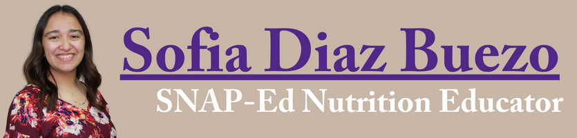 Sofia Diaz Buezo | SNAP-Ed Nutrition Educator