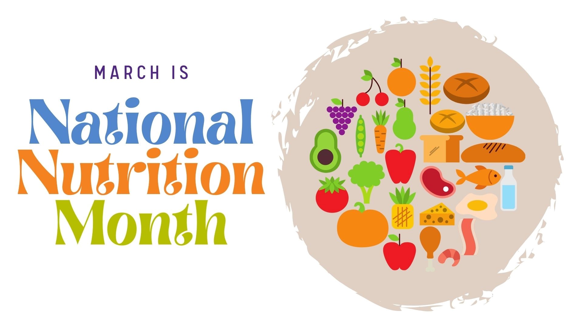 March is National Nutrition Month 