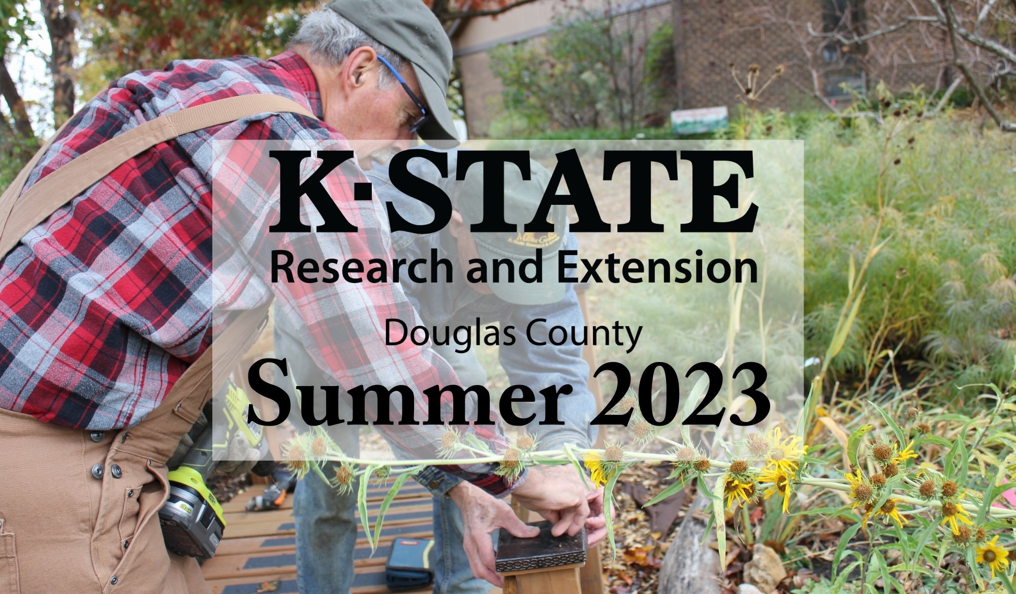 gardeners in the background fixing a garden bridge and a faded white square in the foreground with the text "K-State Research and Extension Douglas County Summer 2023 Newsletter"